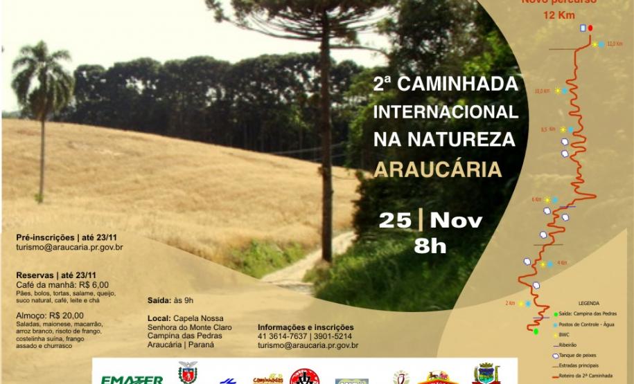 2º Caminhada Internacional na Natureza em Araucária No dia 25 de novembro de 2012 será realizada em Araucária a 2ª Caminhada Internacional na Natureza - Circuito Caminhos de Guajuvira,